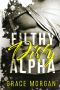 [Filthy Dirty Alpha 01] • Filthy Dirty Alpha